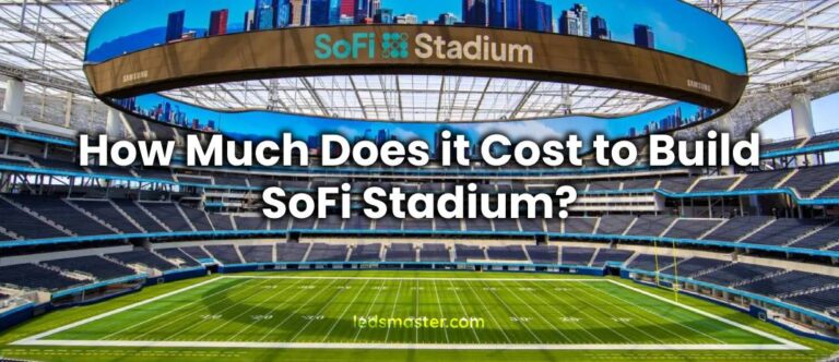 How Much Does it Cost to Build SoFi Stadium? – LedsMaster