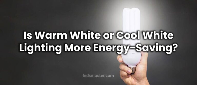 Is Warm White or Cool White Lighting More Energy-Saving?