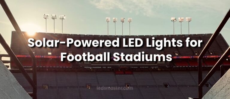 Solar-Powered LED Lights for Football Stadiums